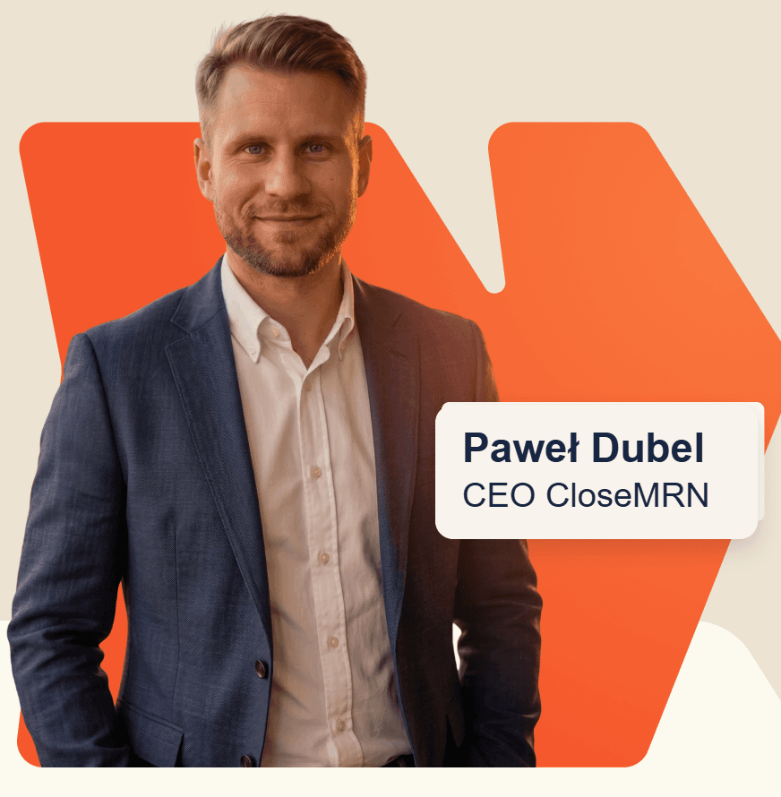 Paweł Dubel — Założyciel CloseMRN